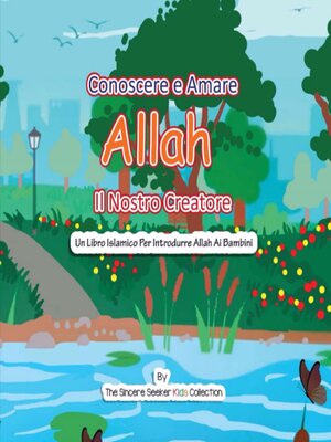 cover image of Conoscere e Amare Allah Il Nostro Creatore